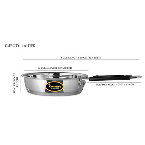 Kanshitas Rasoiware Heavy Geauge Stainless Steel Induction Bottom Fry Pan Tadka Pan 1.3 Liter