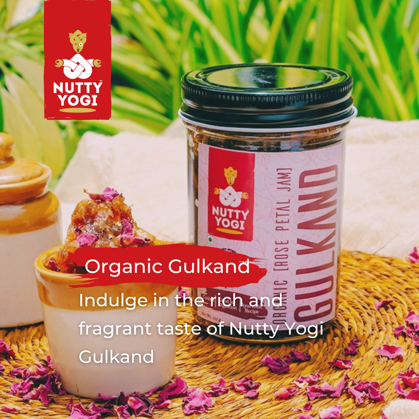 Nutty Yogi Organic Gulkand - 250 gm