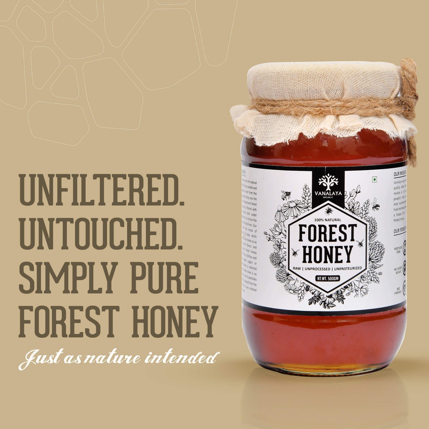 Vanalaya Forest Unprocessed Unpasteurized Pure Natural Organic Honey