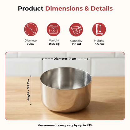 Vinod Stainless Steel Vati Katori Set of 12 Pieces (150ml each)